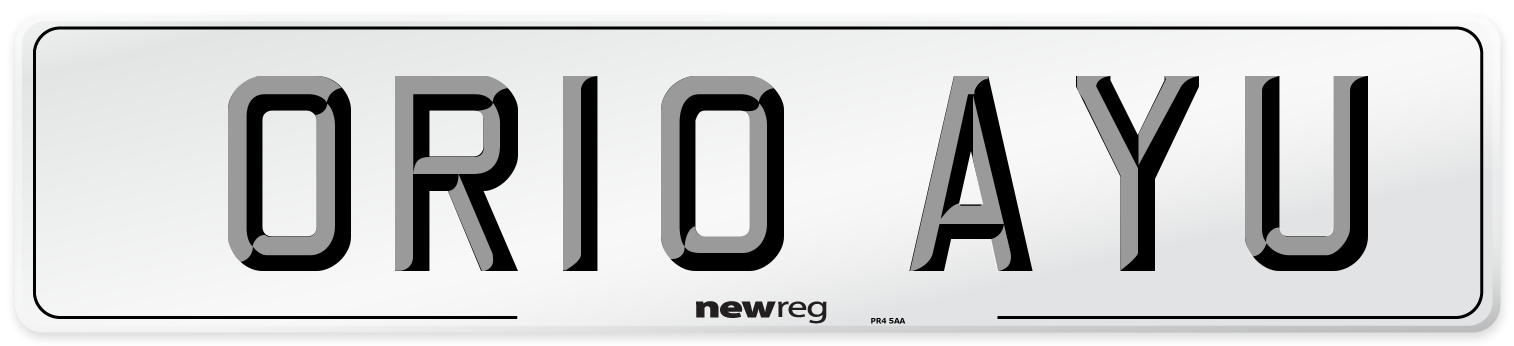 OR10 AYU Number Plate from New Reg